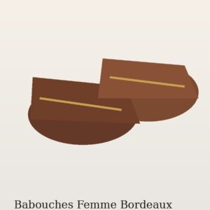 Babouches Femme Bordeaux